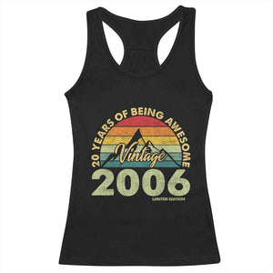 20th Birthday Racerback Tank Top Vintage 2006 Limited Edition 20 Year Old Gift TS10 Black Print Your Wear