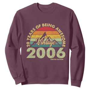20th Birthday Sweatshirt Vintage 2006 Limited Edition 20 Year Old Gift TS10 Maroon Print Your Wear
