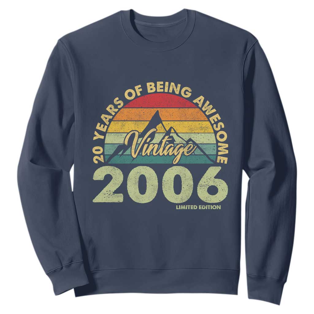 20th Birthday Sweatshirt Vintage 2006 Limited Edition 20 Year Old Gift TS10 Navy Print Your Wear