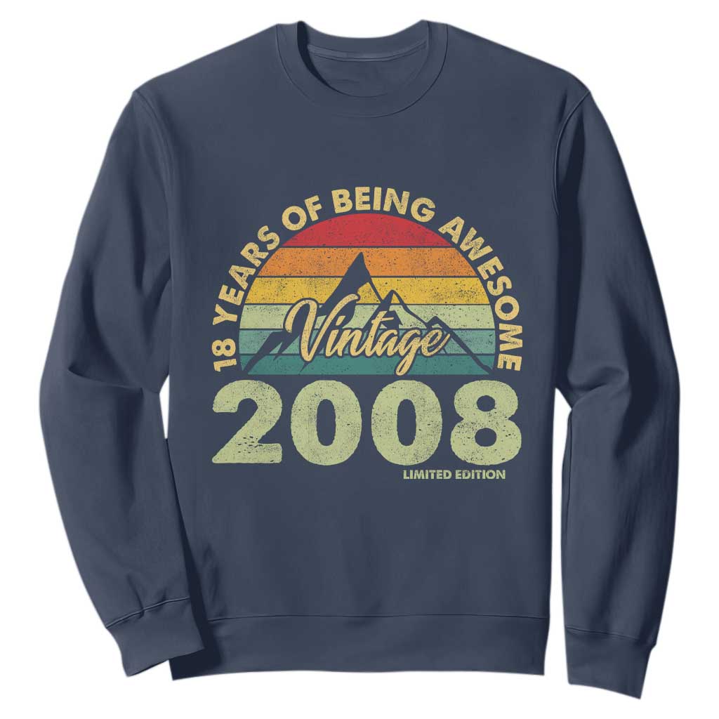 18th Birthday Sweatshirt Vintage 2008 Limited Edition 18 Year Old Gift TS10 Navy Print Your Wear