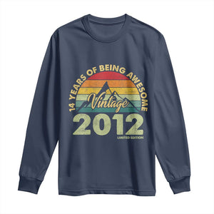 14th Birthday Long Sleeve Shirt Vintage 2012 Limited Edition 14 Year Old Gift TS10 Navy Print Your Wear