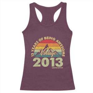 13th Birthday Racerback Tank Top Vintage 2013 Limited Edition 13 Year Old Gift TS10 Maroon Print Your Wear