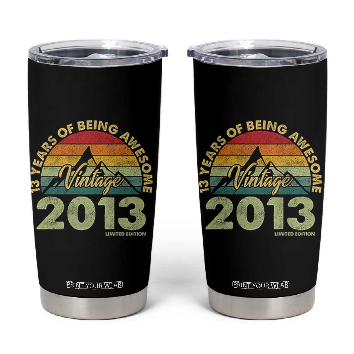 13th Birthday Tumbler Cup Vintage 2013 Limited Edition 13 Year Old Gift TS10 Black Print Your Wear