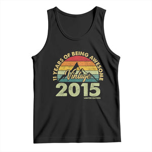 11th Birthday Tank Top Vintage 2015 Limited Edition 11 Year Old Gift TS10 Black Print Your Wear
