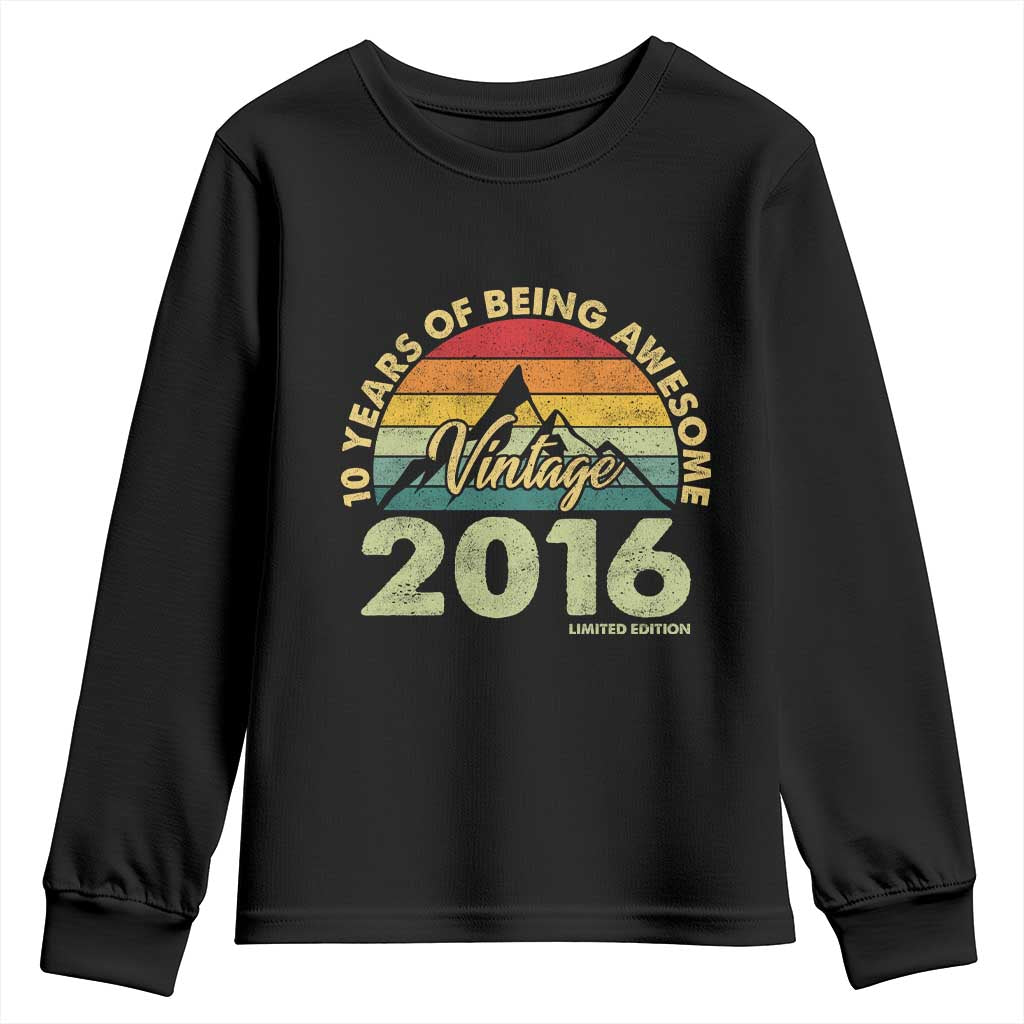 10th Birthday Youth Sweatshirt Vintage 2016 Limited Edition 10 Year Old Bday Gift TS10 Black Print Your Wear