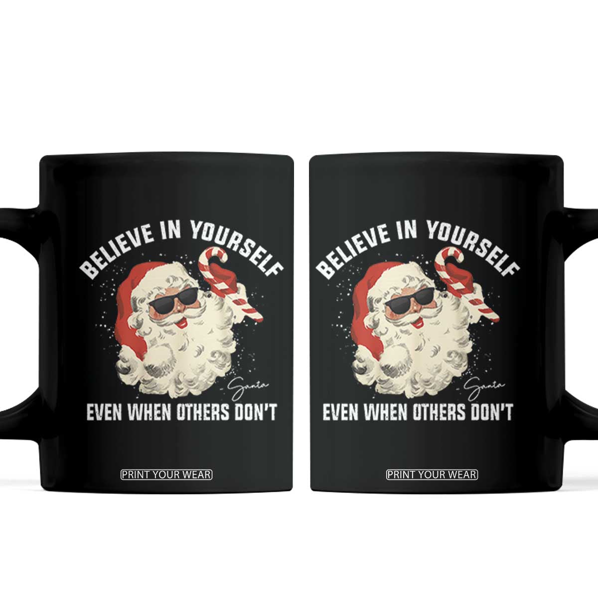 Vintage Christmas Santa Claus Face Coffee Mug Retro Believe In Yourself Funny Motivational TS10 Black Print Your Wear