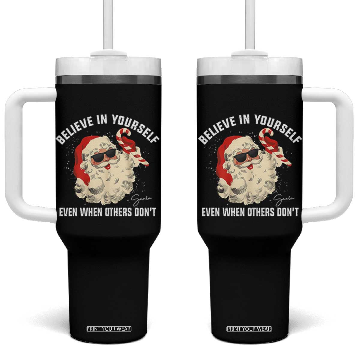 Vintage Christmas Santa Claus Face Tumbler With Handle Retro Believe In Yourself Funny Motivational TS10 One Size: 40 oz Black Print Your Wear