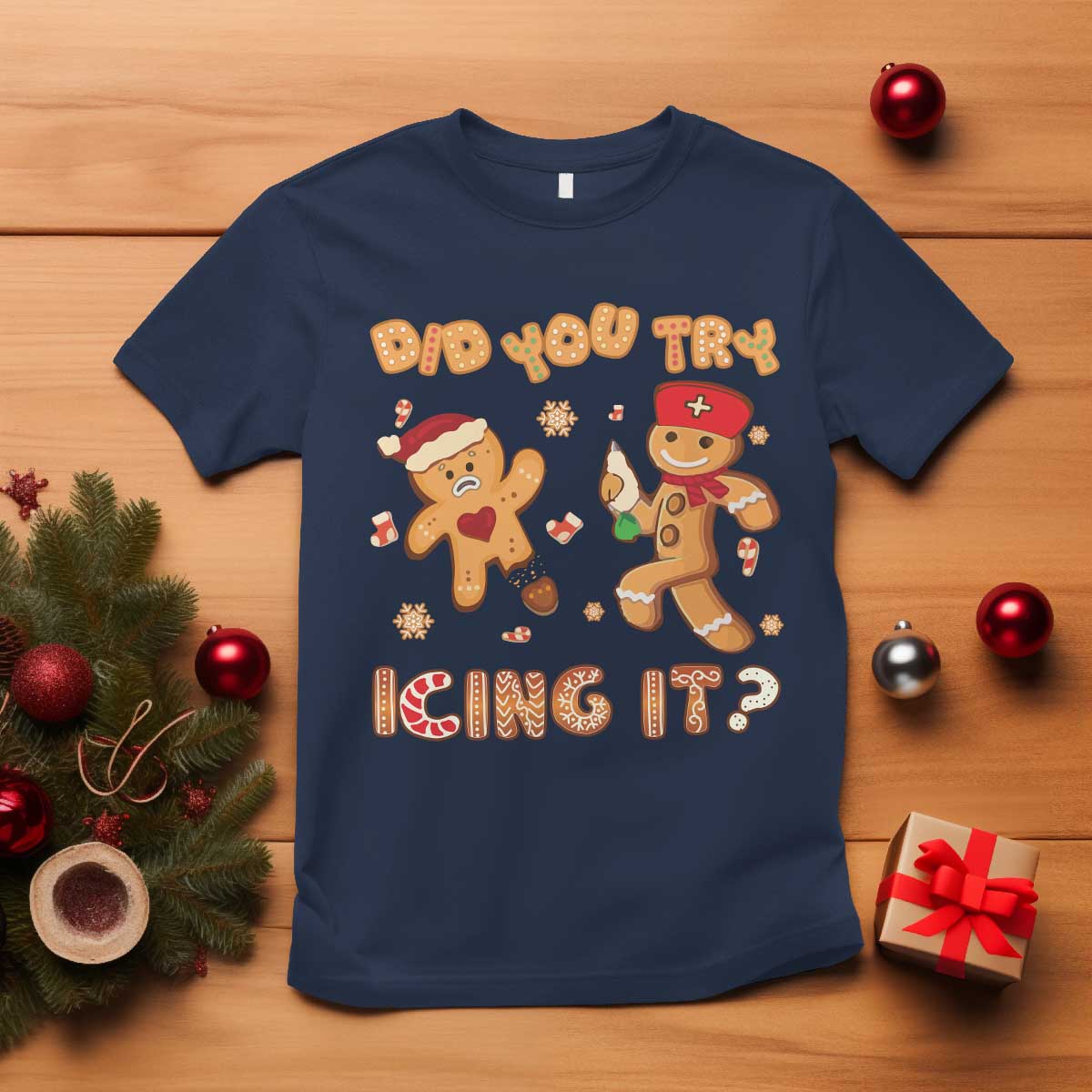 Funny Christmas Nurse T Shirt Did You Try Icing It Gingerbread Man TS10 Navy Print Your Wear