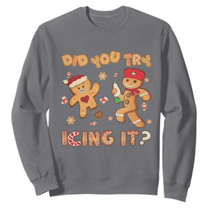 Funny Christmas Nurse Sweatshirt Did You Try Icing It Gingerbread Man TS10 Charcoal Print Your Wear