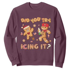 Funny Christmas Nurse Sweatshirt Did You Try Icing It Gingerbread Man TS10 Maroon Print Your Wear