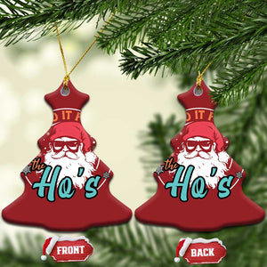 Santa Christmas Ornament I Do It For The Ho's TS10 Christmas Tree Red Print Your Wear