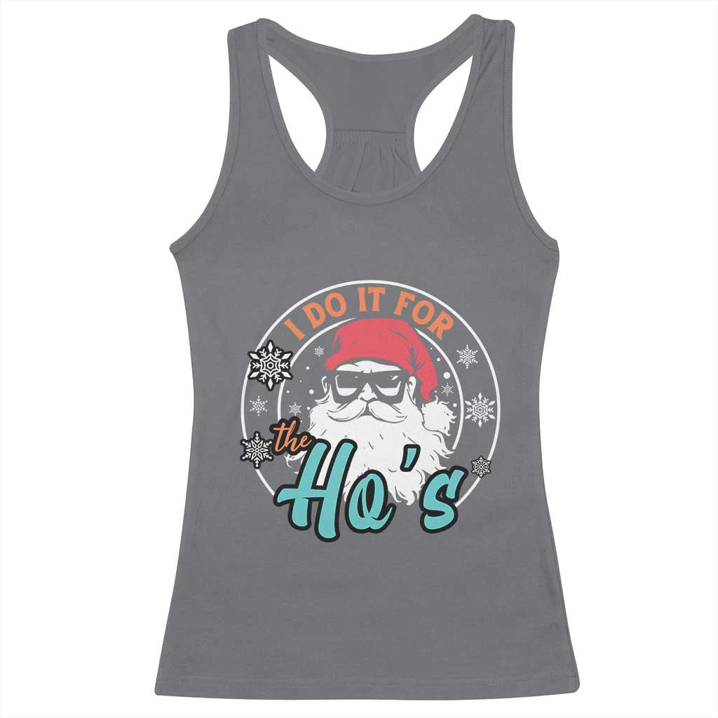 Christmas Santa Racerback Tank Top I Do It For The Ho's TS10 Charcoal Print Your Wear