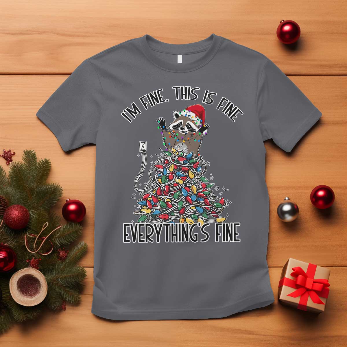 Christmas Racoon T Shirt I'm Fine Everything Is Fine Xmas Lights TS10 Charcoal Print Your Wear
