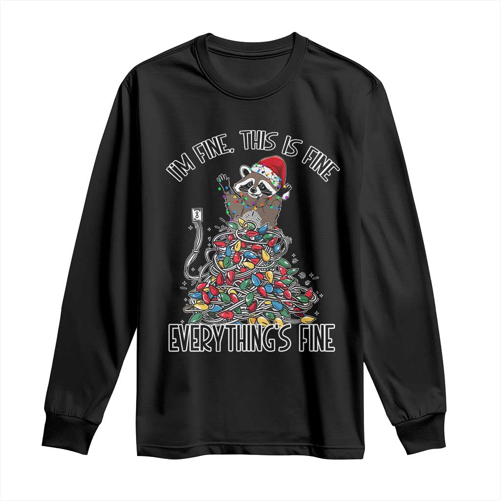 Christmas Racoon Long Sleeve Shirt I'm Fine Everything Is Fine Xmas Lights TS10 Black Print Your Wear