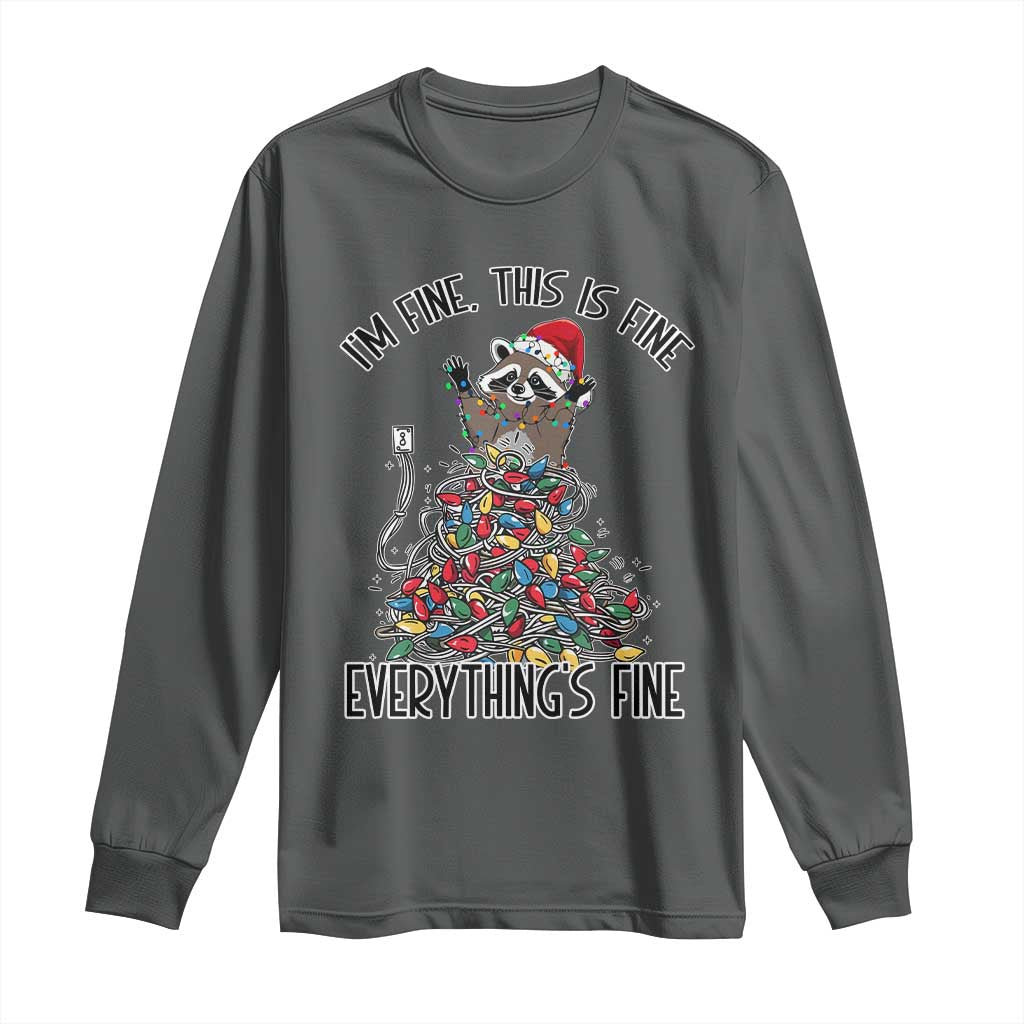 Christmas Racoon Long Sleeve Shirt I'm Fine Everything Is Fine Xmas Lights TS10 Dark Heather Print Your Wear