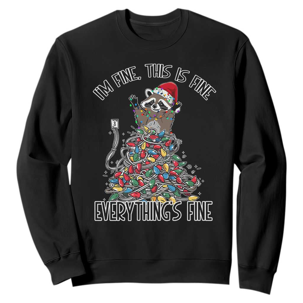 Christmas Racoon Sweatshirt I'm Fine Everything Is Fine Xmas Lights TS10 Black Print Your Wear