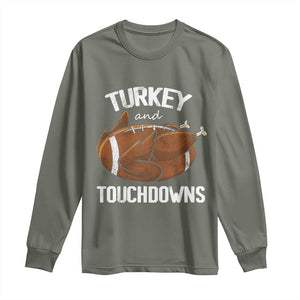 Funny Thanksgiving Long Sleeve Shirt Turkey and Touchdowns Football Season TS10 Military Green Print Your Wear