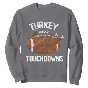 Funny Thanksgiving Sweatshirt Turkey and Touchdowns Football Season TS10 Charcoal Print Your Wear