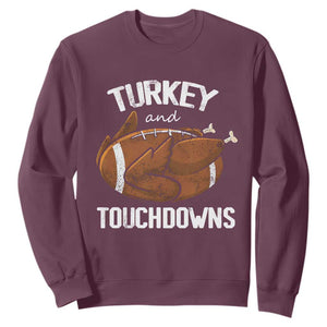 Funny Thanksgiving Sweatshirt Turkey and Touchdowns Football Season TS10 Maroon Print Your Wear