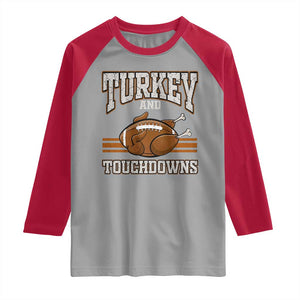 Thanksgiving Turkey And Touchdowns Football Raglan Shirt Game Day Outfits American Football Player Gift TS10 Sport Gray Red Print Your Wear