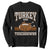 Thanksgiving Turkey And Touchdowns Football Sweatshirt Game Day Outfits American Football Player Gift TS10 Black Print Your Wear