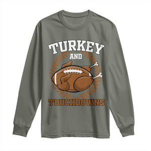 Thanksgiving Turkey And Touchdowns Football Season Long Sleeve Shirt Game Day Outfits American Football Player Gift TS10 Military Green Print Your Wear