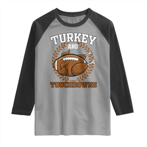 Thanksgiving Turkey And Touchdowns Football Season Raglan Shirt Game Day Outfits American Football Player Gift TS10 Sport Gray Black Print Your Wear