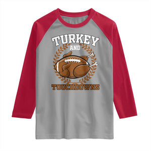 Thanksgiving Turkey And Touchdowns Football Season Raglan Shirt Game Day Outfits American Football Player Gift TS10 Sport Gray Red Print Your Wear