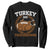 Thanksgiving Turkey And Touchdowns Football Season Sweatshirt Game Day Outfits American Football Player Gift TS10 Black Print Your Wear