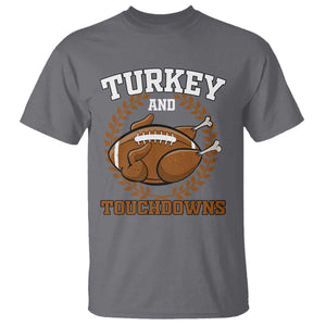 Thanksgiving Turkey And Touchdowns Football Season T Shirt Game Day Outfits American Football Player Gift TS10 Charcoal Print Your Wear