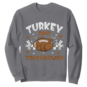 Thanksgiving Turkey And Touchdowns Football Season Sweatshirt Game Day TS10 Charcoal Print Your Wear