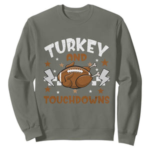 Thanksgiving Turkey And Touchdowns Football Season Sweatshirt Game Day TS10 Military Green Print Your Wear