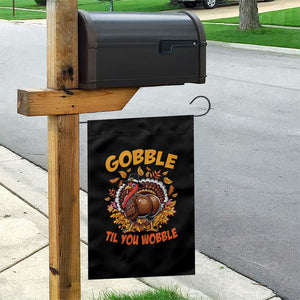 Funny Turkey Garden Flag Gobble Til You Wobble Thanksgiving Day TS10 Print Your Wear