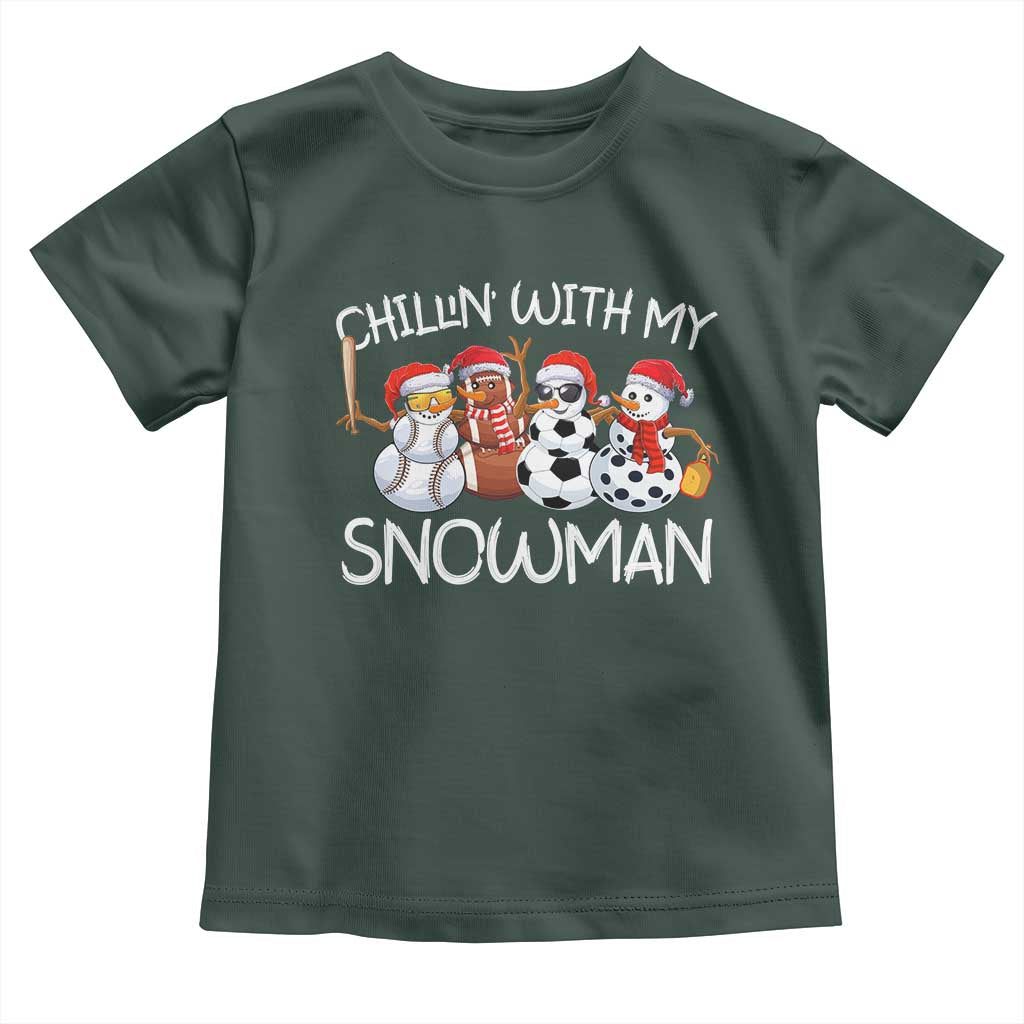 Snowman Christmas Toddler T Shirt Football Soccer Baseball Pickleball Chillin With My Snowmies Ugly Gift TS10 Dark Forest Green Print Your Wear