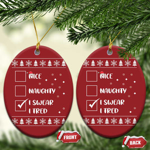 Funny Santa Christmas Ornament Nice Naughty I Swear I Tried Xmas List TS10 Oval Red Print Your Wear