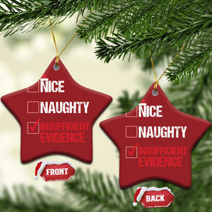 Santa Christmas Ornament Nice Naughty Insufficient Evidence Xmas List TS10 Star Red Print Your Wear