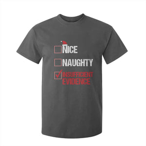 Christmas Santa T Shirt For Kid Nice Naughty Insufficient Evidence Xmas List TS10 Dark Heather Print Your Wear