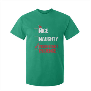 Christmas Santa T Shirt For Kid Nice Naughty Insufficient Evidence Xmas List TS10 Irish Green Print Your Wear