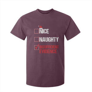 Christmas Santa T Shirt For Kid Nice Naughty Insufficient Evidence Xmas List TS10 Maroon Print Your Wear