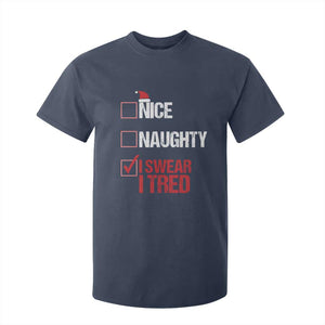 Christmas Santa T Shirt For Kid Nice Naughty I Swear I Tried Xmas List TS10 Navy Print Your Wear