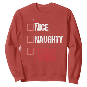 Christmas Santa Sweatshirt Nice Naughty I Swear I Tried Xmas List TS10 Red Print Your Wear