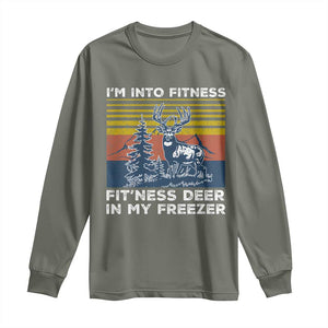 Hunting Long Sleeve Shirt I'm Into Fitness Fit'ness Deer In My Freezer Gift for Hunter TS10 Military Green Print Your Wear