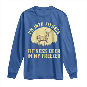 Hunting Long Sleeve Shirt I'm Into Fitness Fit'ness Deer In My Freezer Deer Hunter TS10 Royal Blue Print Your Wear