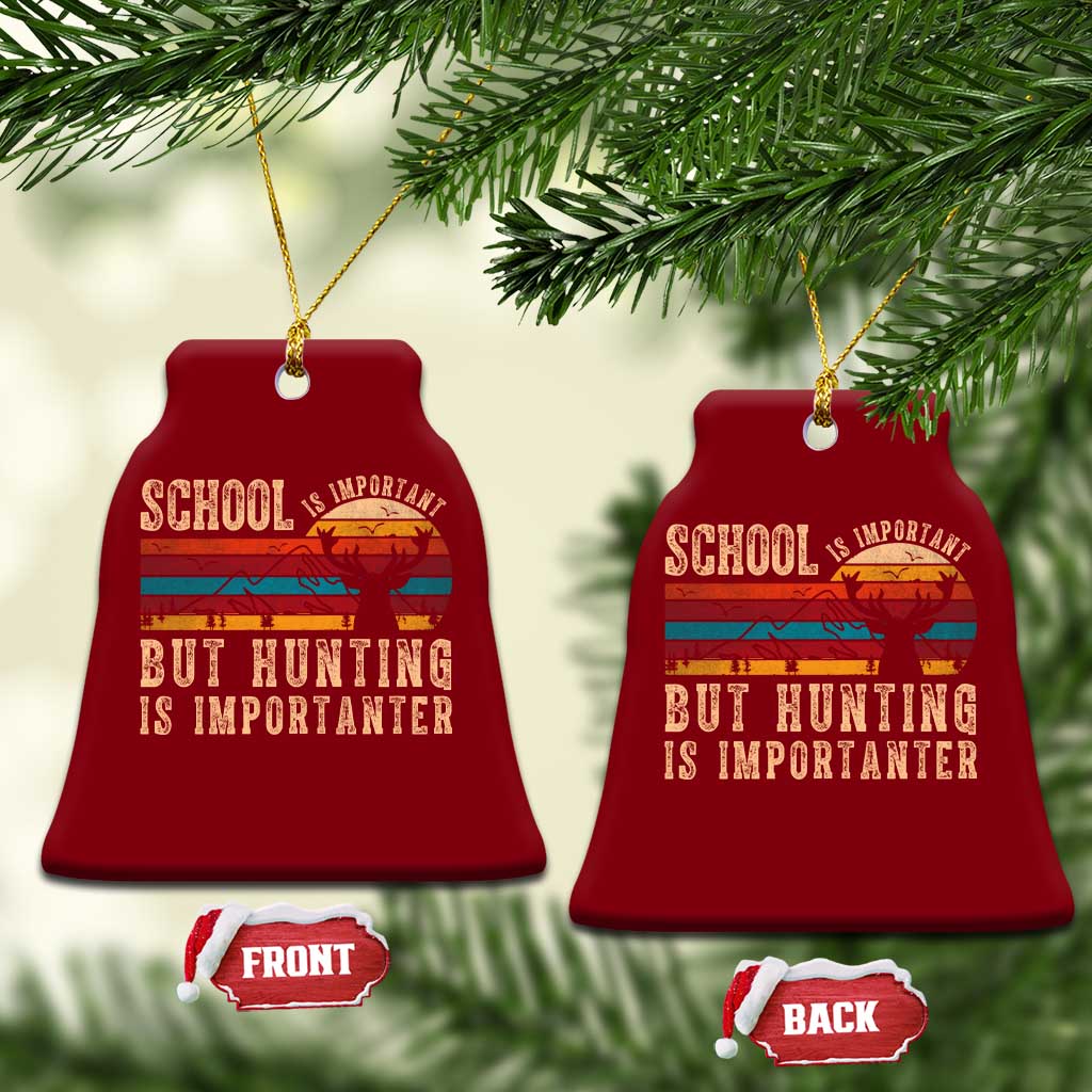 School Is Important But Hunting Is Importanter Ceramic Ornament Retro Deer Hunting Boy TS10 Print Your Wear