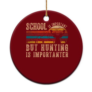 School Is Important But Hunting Is Importanter Ceramic Ornament Retro Deer Hunting Boy TS10 1pc Red Print Your Wear
