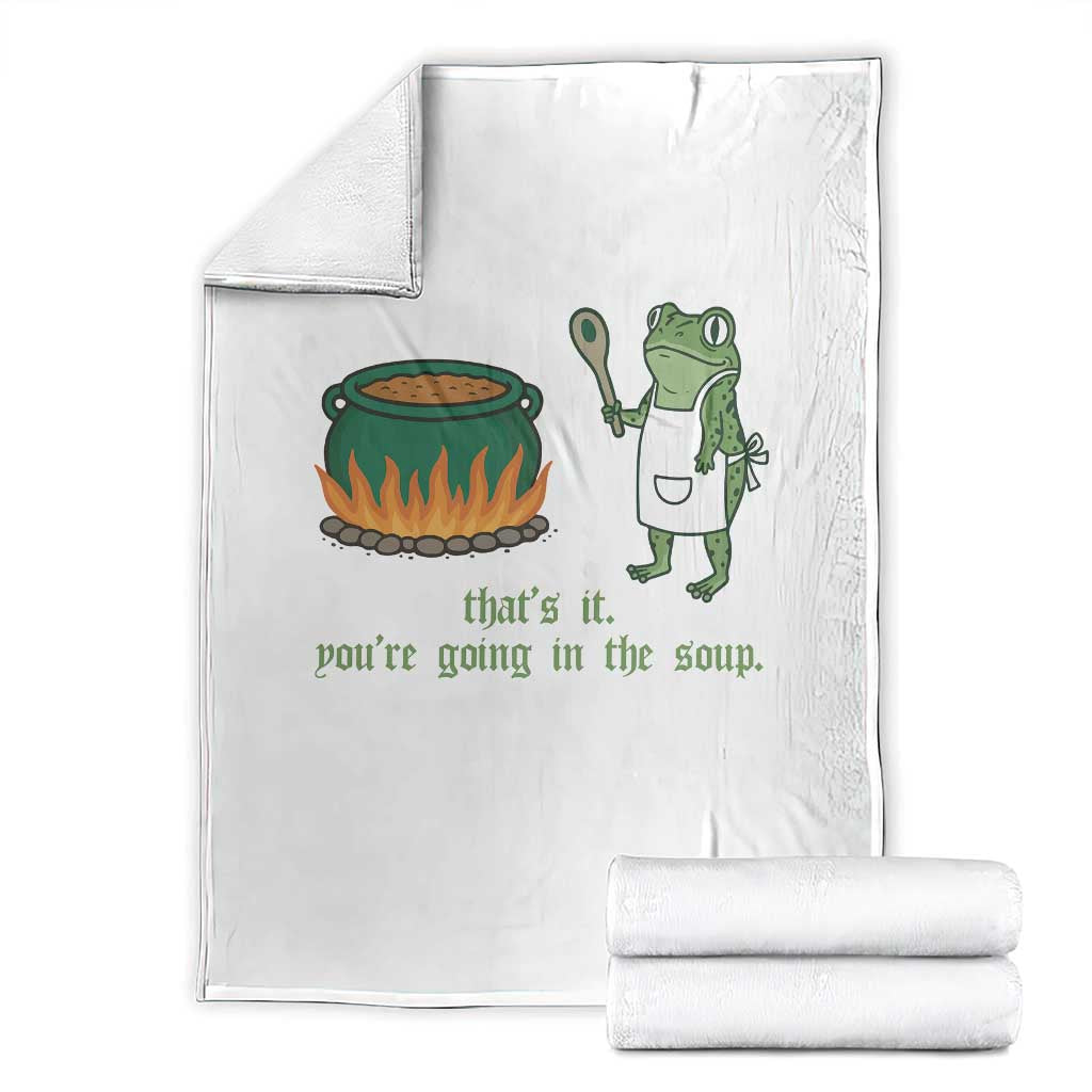 Funny Frog Throw Blanket Thats It You're Going In The Soup Weird Weirdcore Meme TS10 White Print Your Wear