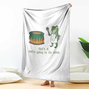 Funny Frog Throw Blanket Thats It You're Going In The Soup Weird Weirdcore Meme TS10 Print Your Wear