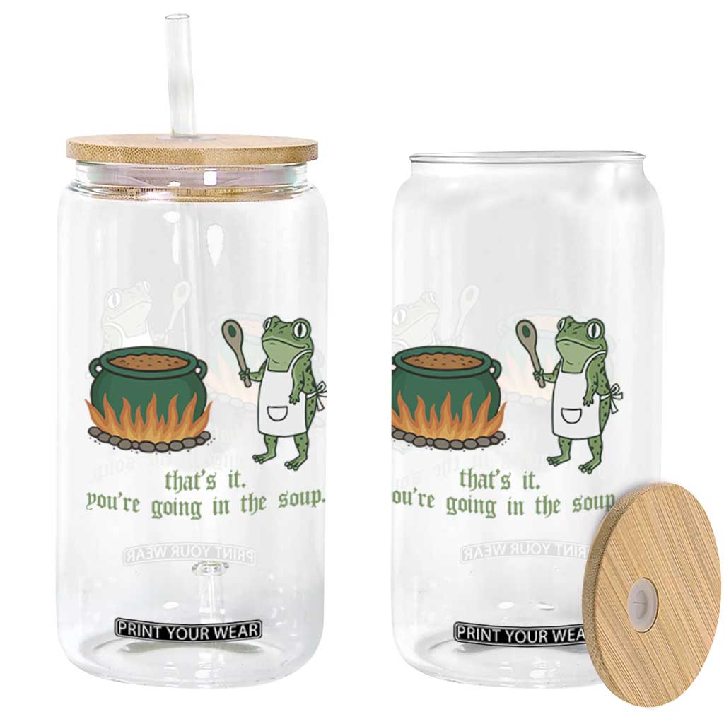 Funny Frog Glass Can Thats It You're Going In The Soup Weird Weirdcore Meme TS10 Print Your Wear