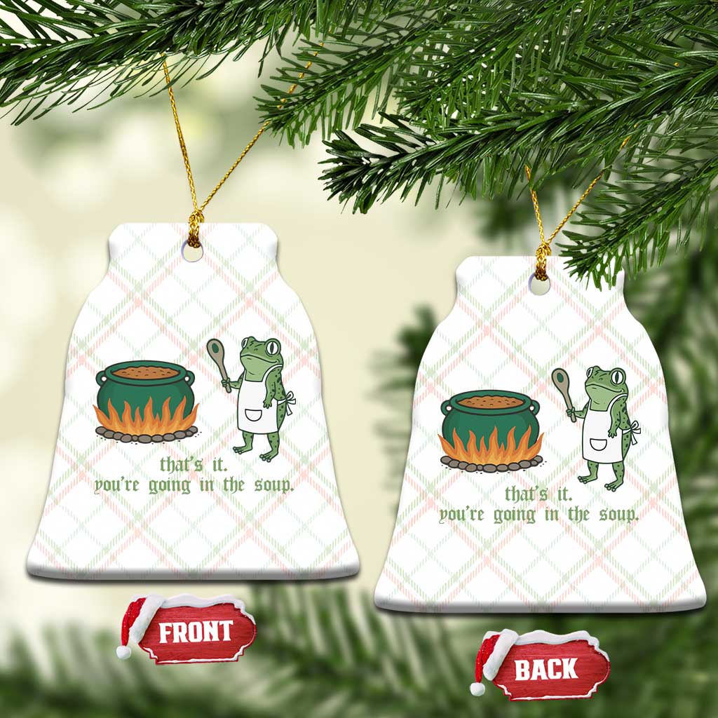 Funny Frog Ceramic Ornament Thats It You're Going In The Soup Weird Weirdcore Meme TS10 Print Your Wear