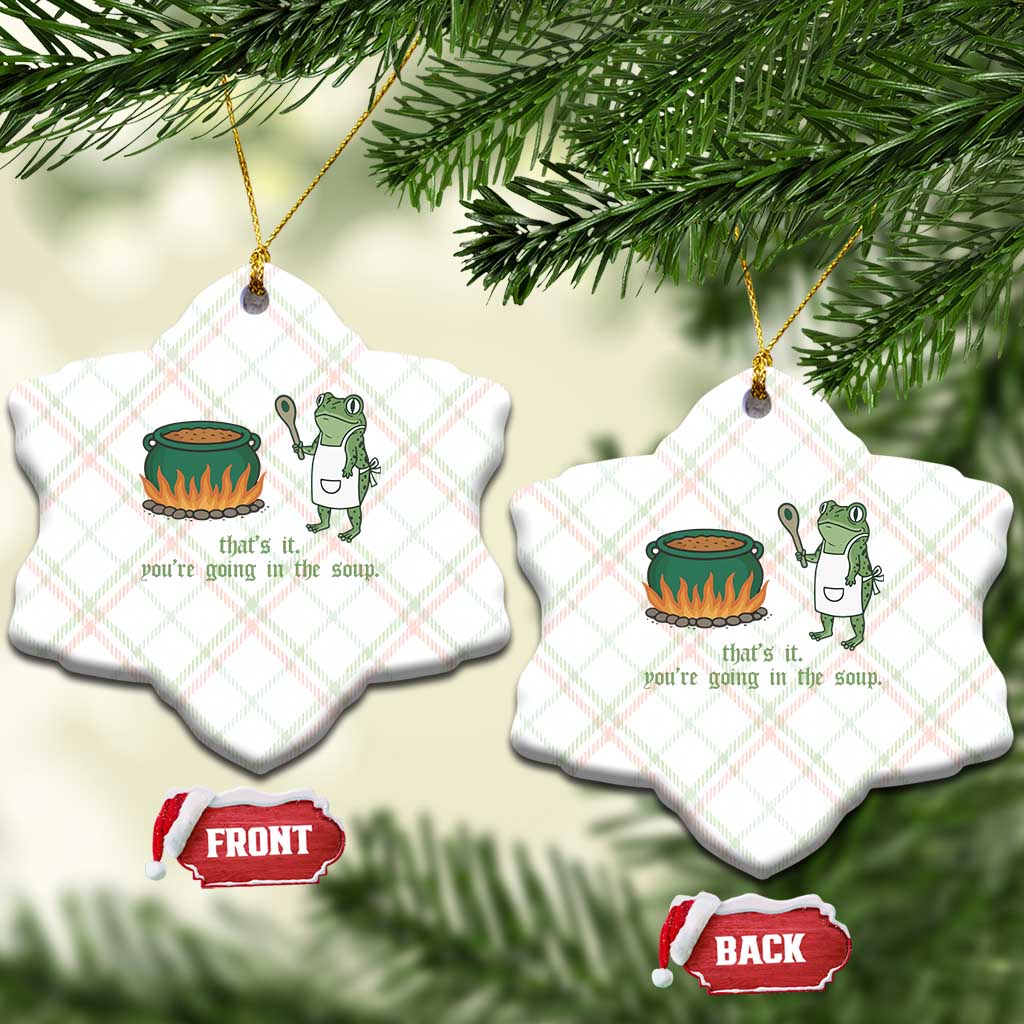 Funny Frog Ceramic Ornament Thats It You're Going In The Soup Weird Weirdcore Meme TS10 Print Your Wear